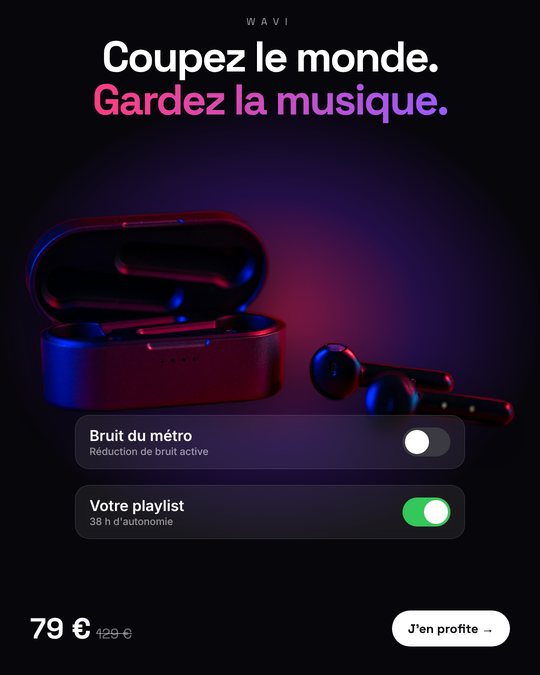 Pub Wavi : coupez le monde, gardez la musique